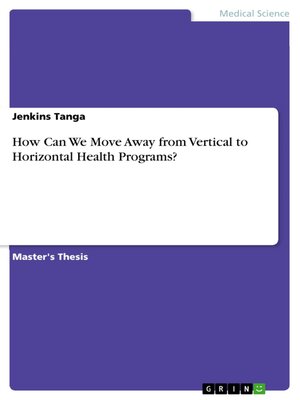 cover image of How Can We Move Away from Vertical to Horizontal Health Programs?
